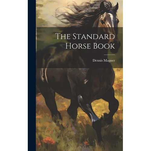The Standard Horse Book - Hardcover