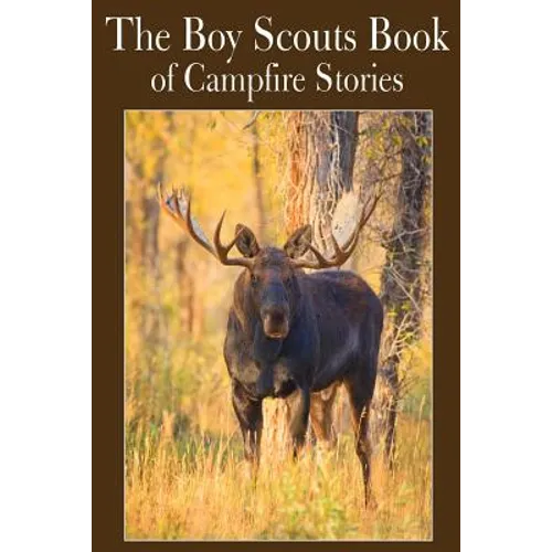 The Boy Scouts Book of Campfire Stories - Paperback