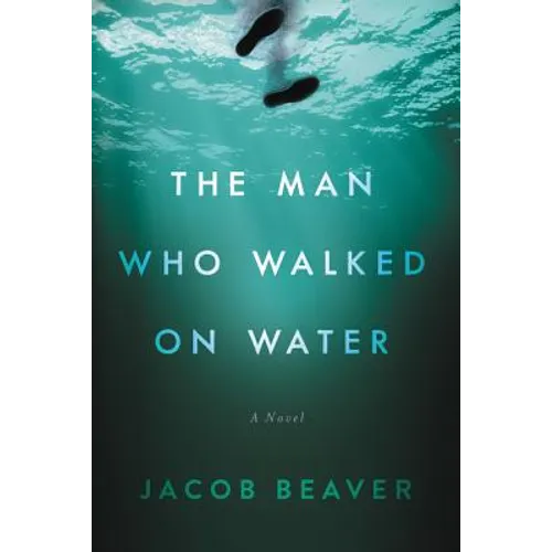 The Man Who Walked on Water - Paperback