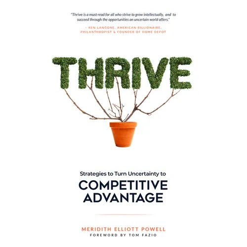 Thrive: Strategies to Turn Uncertainty to Competitive Advantage - Hardcover