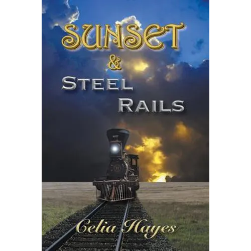 Sunset and Steel Rails - Paperback