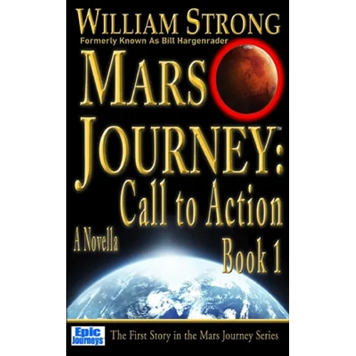 Mars Journey: Call to Action: Book 1 - Paperback