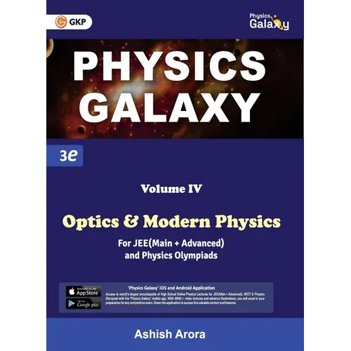 Physics Galaxy: Vol. IV - Optics & Modern Physics (3rd edition) by Ashish Arora