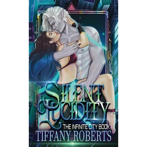 Silent Lucidity (The Infinite City #1) - Color - Hardcover