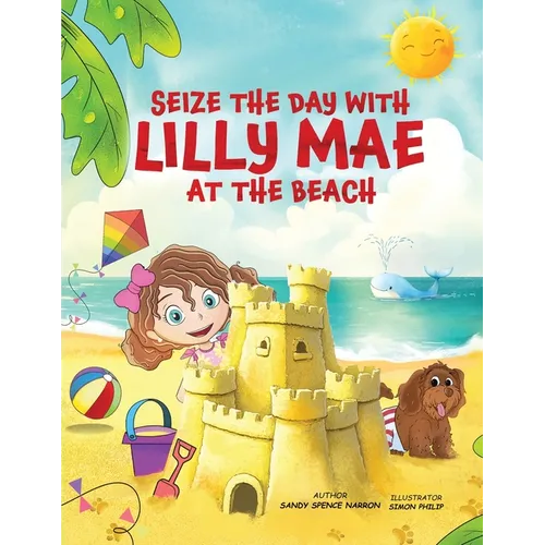 Seize the Day with Lilly Mae at the Beach - Paperback