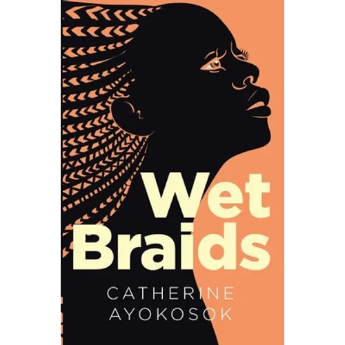 Wet Braids - Paperback