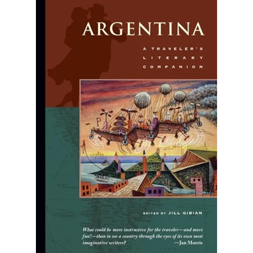 Argentina: A Traveler's Literary Companion - Paperback