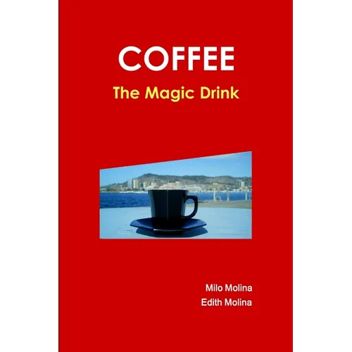 Coffee - The Magic Drink - Paperback