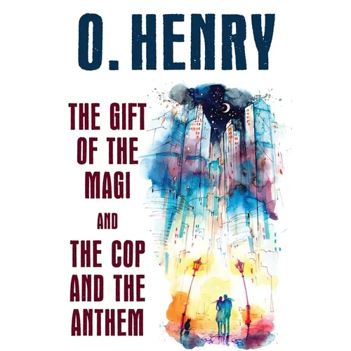 The Gift of the Magi and The Cop and the Anthem - Paperback