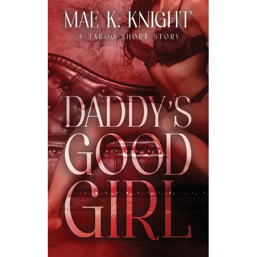Daddy's Good Girl - Paperback