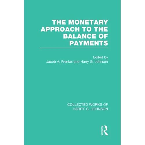 The Monetary Approach to the Balance of Payments