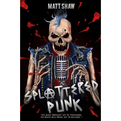 Splattered Punk: Turning The Gore, Violence and Sex Up To 
