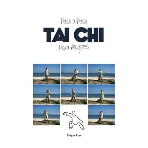 Tai Chi Para Mayores, Paso a Paso - Hardcover