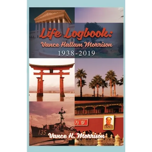 Life Logbook: Vance Hallam Morrison 1938-2019 - Paperback