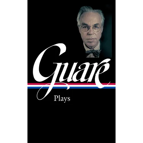 John Guare: Plays (Loa #392) - Hardcover