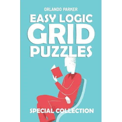 Easy Logic Grid Puzzles: Koburin Puzzles
