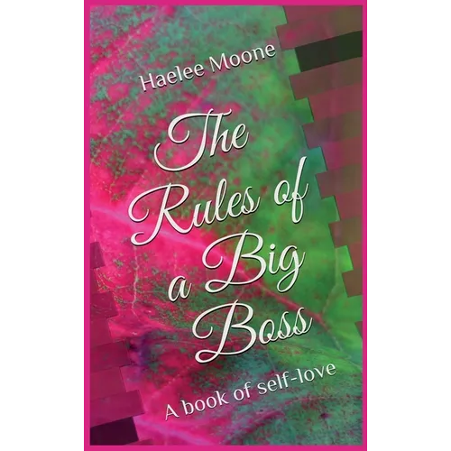 The Rules of a Big Boss: A book of self-love - Hardcover