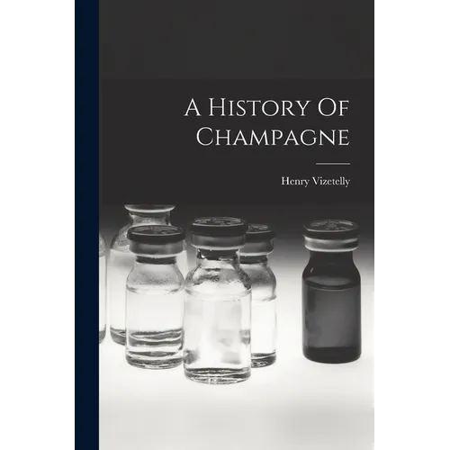 A History Of Champagne - Paperback