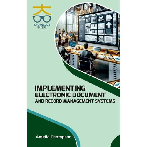 Implementing Electronic Document and Record Management Systems - Hardcover