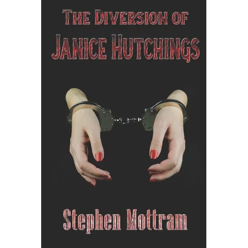 The Diversion of Janice Hutchings - Paperback
