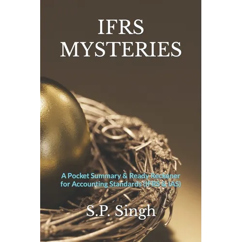 Ifrs Mysteries: A Ready Reckoner for Accounting Standards (IFRS & IAS) - Paperback