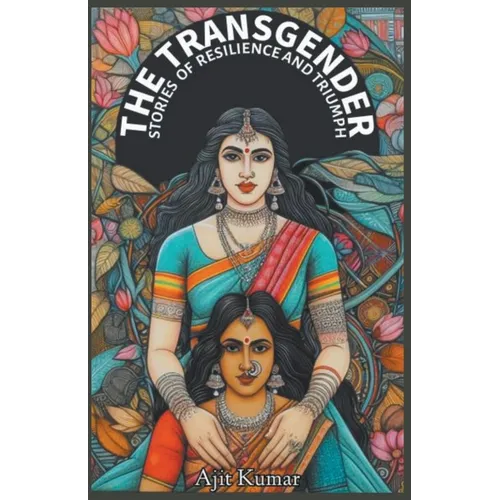 The Transgender Stories of Resilience & Triumph