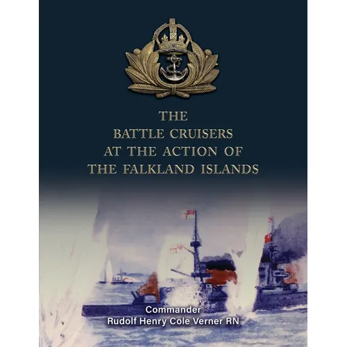 The Battle Cruisers at the Action of the Falkland Islands - Paperback