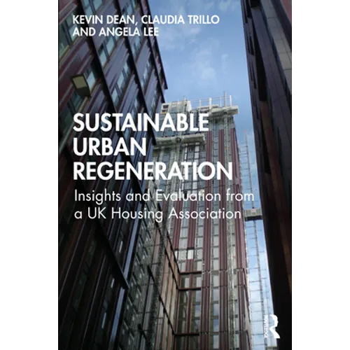 Sustainable Urban Regeneration: Insights and Evaluation from a UK Housing Association - Paperback