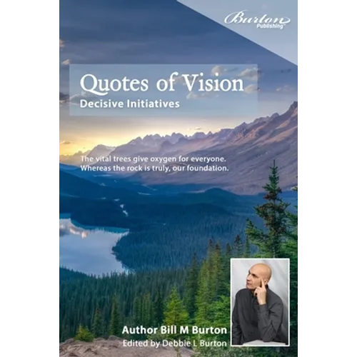 Quotes of Vision: Decisive Initiatives - Paperback