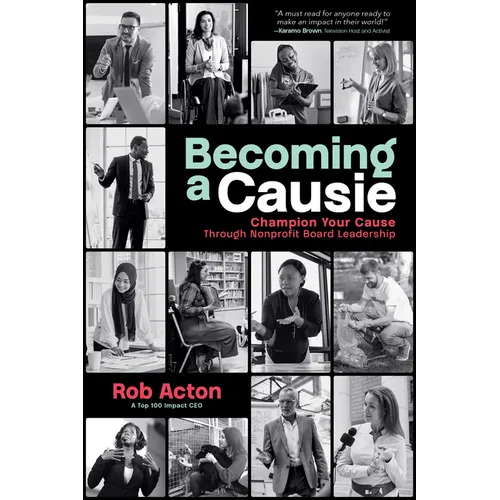 Becoming a Causie: Champion Your Cause Through Nonprofit Board Leadership
