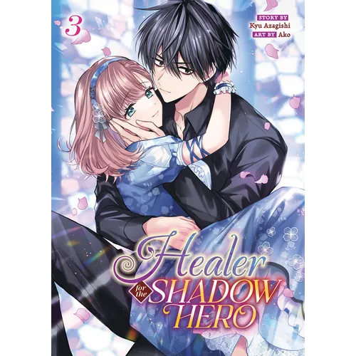 Healer for the Shadow Hero (Manga) Vol. 3