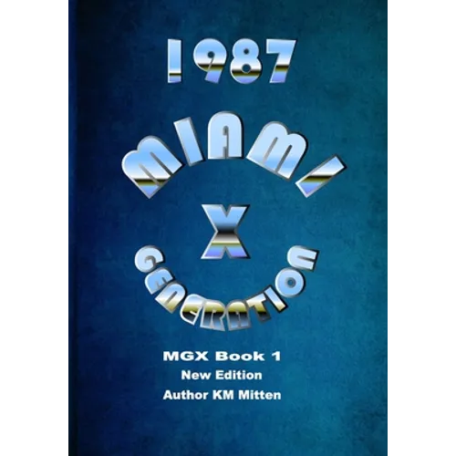 Miami Generation X 1987 Book 1 New Edition - Paperback