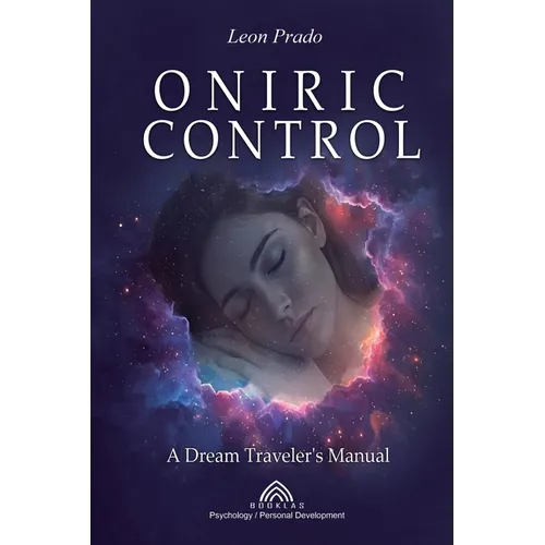 Oníric Control: A Dream Traveler's Manual - Paperback