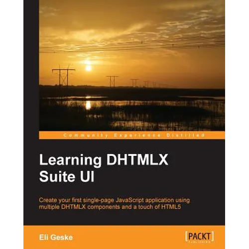 Learning Dhtmlx Suite Ui - Paperback