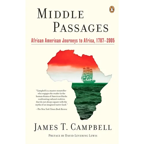 Middle Passages: African American Journeys to Africa, 1787-2005 - Paperback