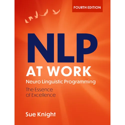 Nlp at Work, 4th Edition: The Difference That Makes the Difference - Paperback