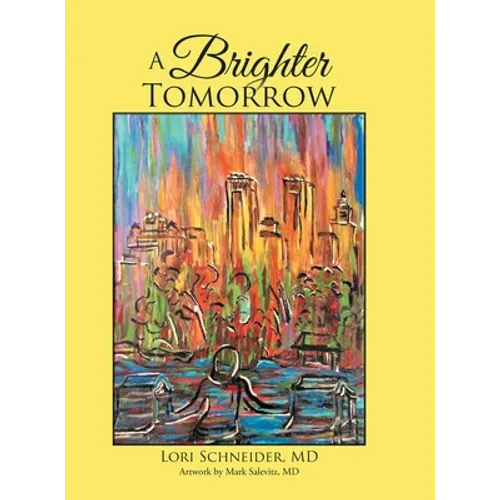A Brighter TOMORROW - Hardcover