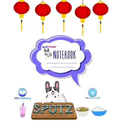 SpotZ the Frenchie(R) BRANDED RULED COMPOSITION NOTEBOOK: 120 pages - 8″x10″ - Softcover - Branded - Office - College - Grade School Suppl - Paperback