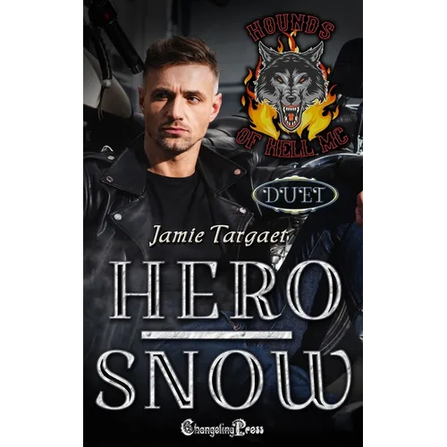Hero/Snow Duet: A Hounds of Hell MC Romance - Paperback