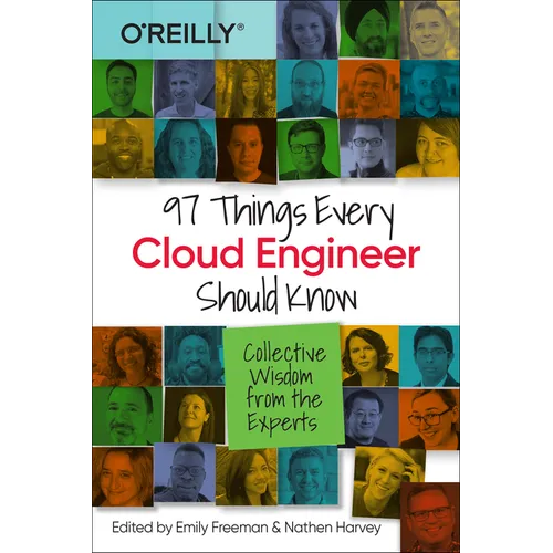 97 Things Every Cloud Engineer Should Know: Collective Wisdom from the Experts - Paperback