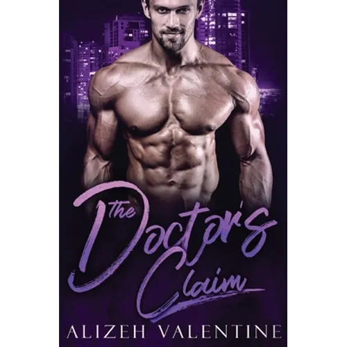 The Doctor's Claim: A Billionaire Single Daddy Romance - Paperback