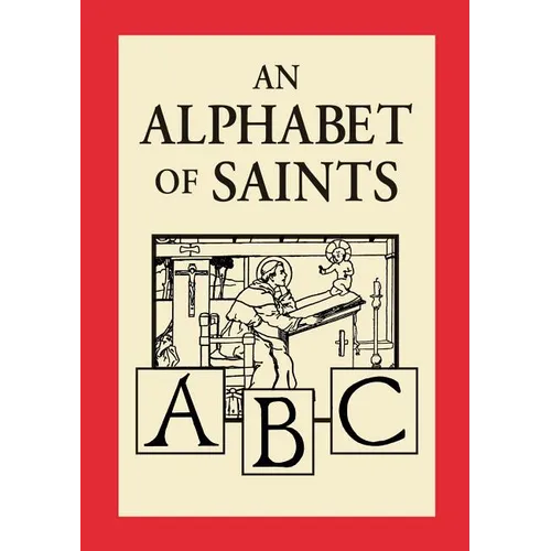 An Alphabet of Saints - Hardcover