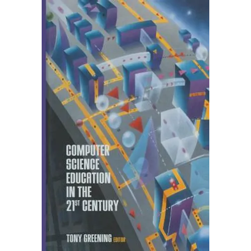 Computer Science Education in the 21st Century - Paperback