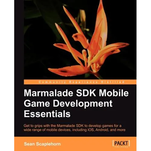 Learning Mobile Game Development with Marmalade - Paperback