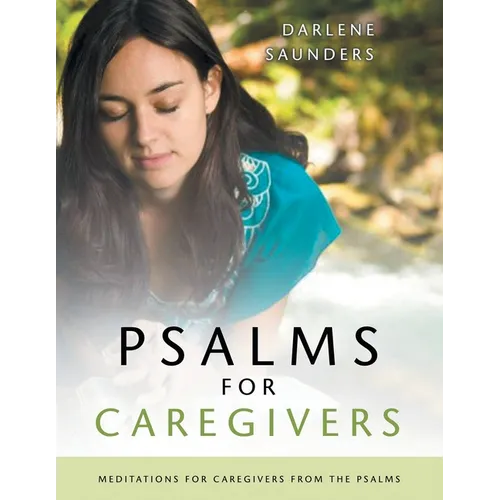 Psalms for CaregiversBible Study