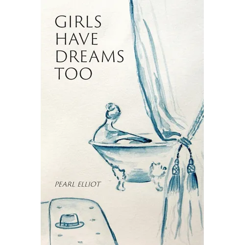 Girls Have Dreams Too - Paperback
