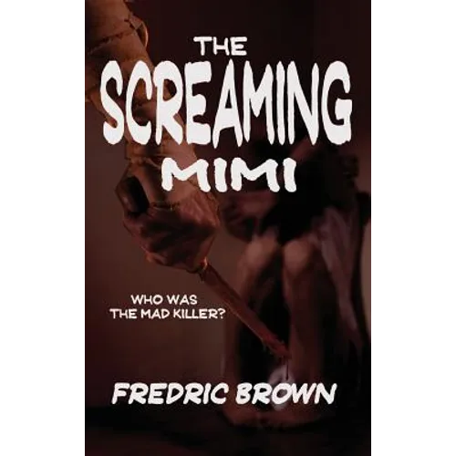 The Screaming Mimi - Hardcover