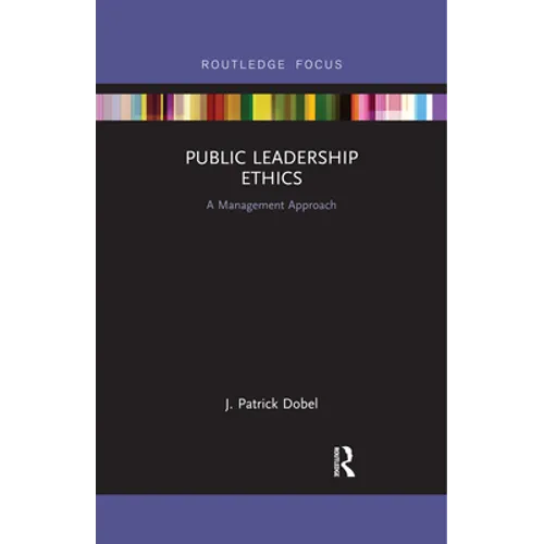 Public Leadership Ethics: A Management Approach - Paperback