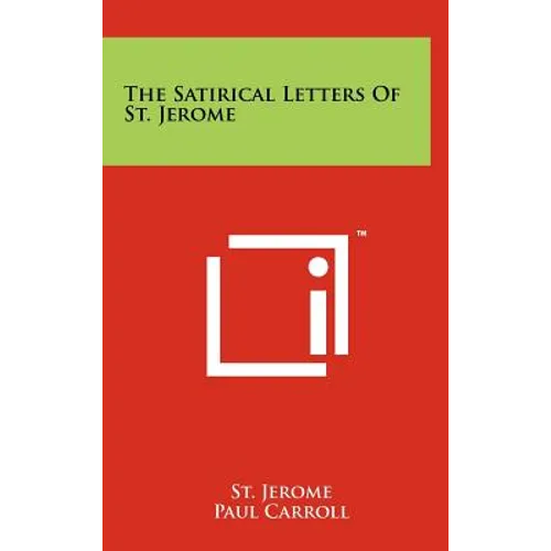 The Satirical Letters Of St. Jerome - Hardcover