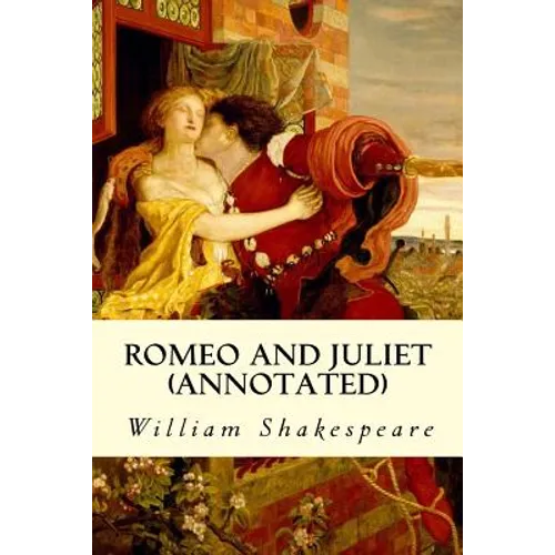 ROMEO AND JULIET (annotated) - Paperback